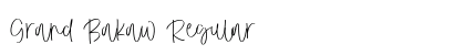 Grand Bakaw Regular Font Preview