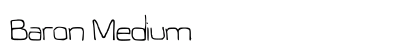 Baron Medium Font Baron Medium Font Preview