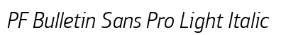 PF Bulletin Sans Pro Light Italic preview