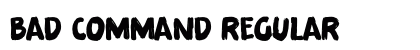 Bad Command Regular Font Bad Command Regular Font Preview