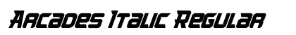 Arcades Italic Regular Font Arcades Italic Regular Font Preview