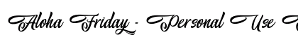 Aloha Friday - Personal Use Regular font free download
