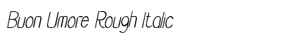 Buon Umore Rough Italic Font Preview
