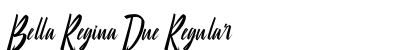 Bella Regina Due Regular Font Bella Regina Due Regular Font Preview