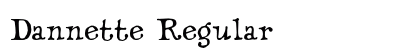 Dannette Regular Font Preview