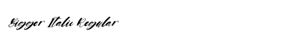 Bigger Italic Regular preview Bigger Italic Regular preview