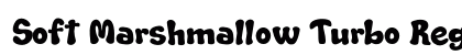 Soft Marshmallow Turbo Regular Font Preview