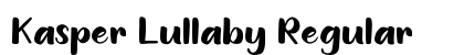 Kasper Lullaby Regular Font Preview