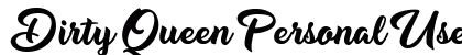 Dirty Queen Personal Use Regular font free download