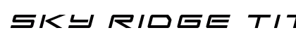 Sky Ridge Title Italic Regular Font Preview
