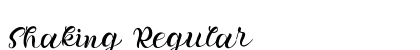 Shaking Regular Font Preview