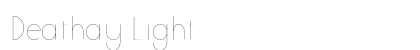 Deathay Light Font Preview