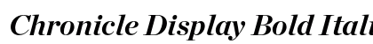 Chronicle Display Bold Italic preview Chronicle Display Bold Italic preview