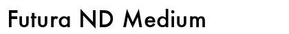 Futura ND Medium Font Preview