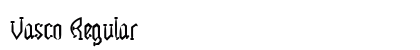 Vasco Regular Font Preview
