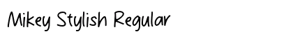 Mikey Stylish Regular Font Preview