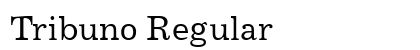 Tribuno Regular Font Preview