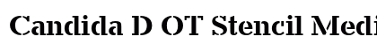 Candida D OT Stencil Medium (OpenType) Font Preview