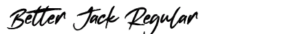 Better Jack Regular Font Preview