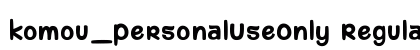 komou_PersonalUseOnly Regular