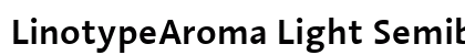 LinotypeAroma Light Semibold Font Preview