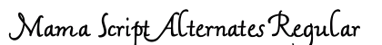 Mama Script Alternates Regular Font Preview