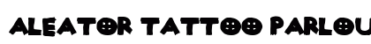 Aleator Tattoo Parlour Regular Font Aleator Tattoo Parlour Regular Font Preview
