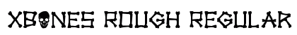 xBONES Rough Regular Font Preview