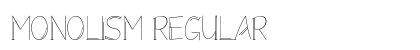 Monolism Regular Font Preview