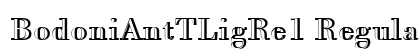 BodoniAntTLigRe1 Regular Font BodoniAntTLigRe1 Regular Font Preview