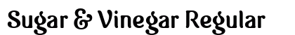Sugar & Vinegar Regular preview Sugar & Vinegar Regular preview