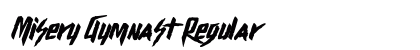 Misery Gymnast Regular Font Preview