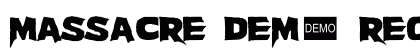 Massacre DEMO Regular Font Massacre DEMO Regular Font Preview