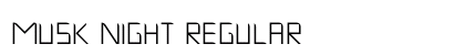 Musk Night Regular preview