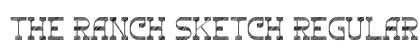 The Ranch Sketch Regular Font Preview