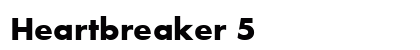 Heartbreaker 5 Regular Font Heartbreaker 5 Regular Font Preview