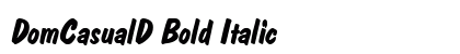 DomCasualD Bold Italic Font Preview