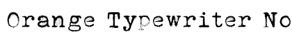 Orange Typewriter Normal Font Preview