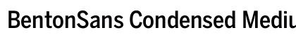 BentonSans Condensed Medium Preview