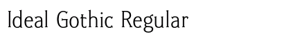 Ideal Gothic Regular font free download