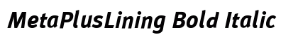 MetaPlusLining Bold Italic Preview