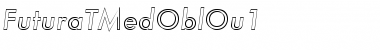 FuturaTMedOblOu1 Regular Font