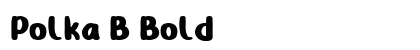 Polka B Bold Font Preview