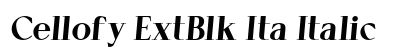 Cellofy ExtBlk Ita Italic preview Cellofy ExtBlk Ita Italic preview