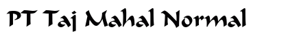 PT Taj Mahal Normal Font Preview