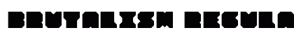 Brutalism Regular