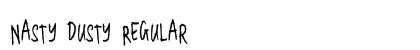 Nasty Dusty Regular Font Preview