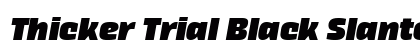 Thicker Trial Black Slanted preview Thicker Trial Black Slanted preview