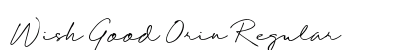 Wish Good Orin Regular Font Preview