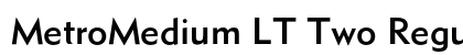 MetroMedium LT Two Regular font free download